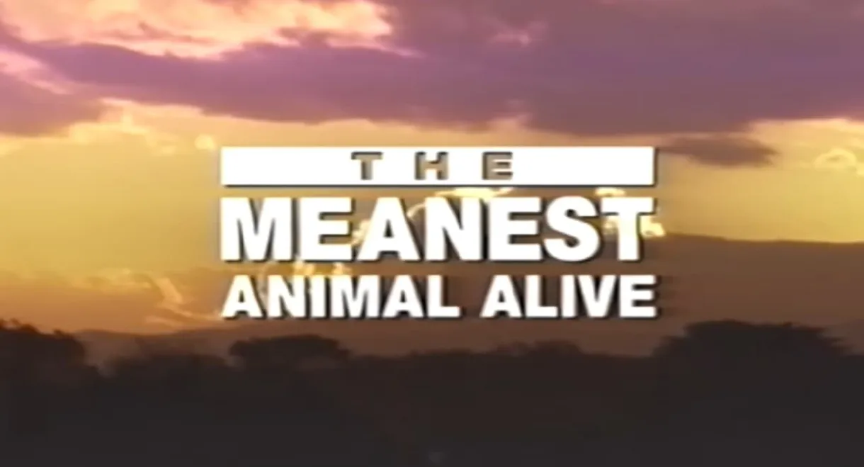 Time Life Animal Oddities: The Meanest Animal Alive
