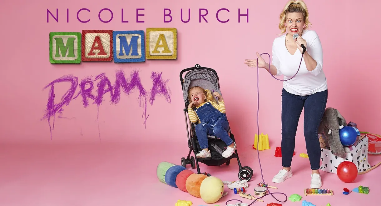 Nicole Burch: Mama Drama