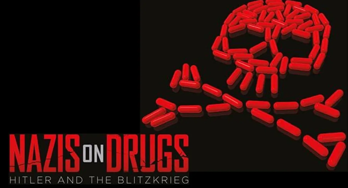 Nazis on Drugs: Hitler and the Blitzkrieg
