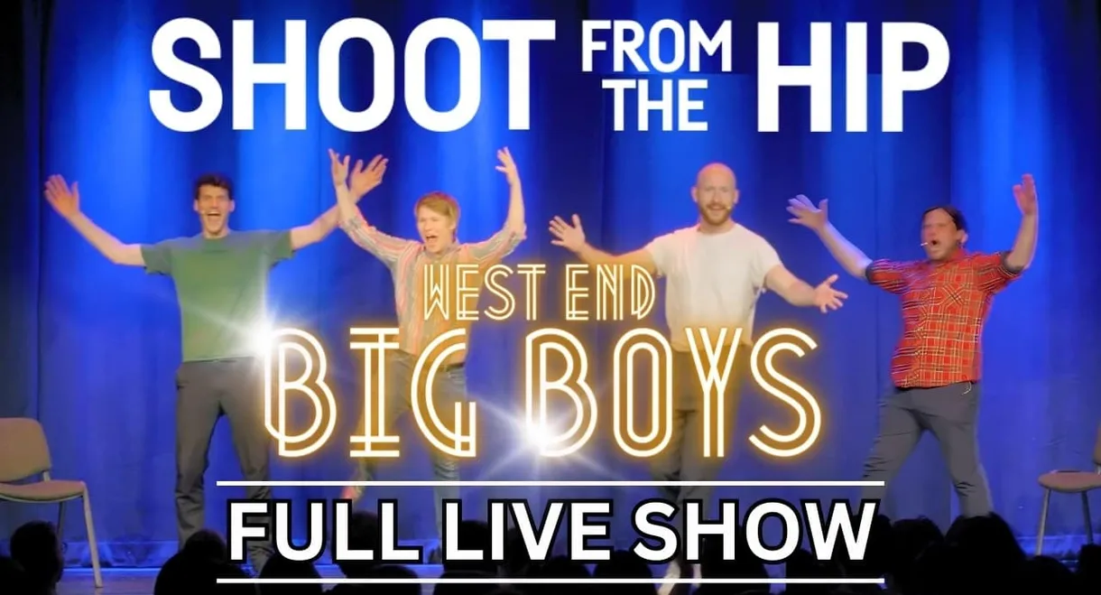 Shoot From The Hip: WEST END BIG BOYS