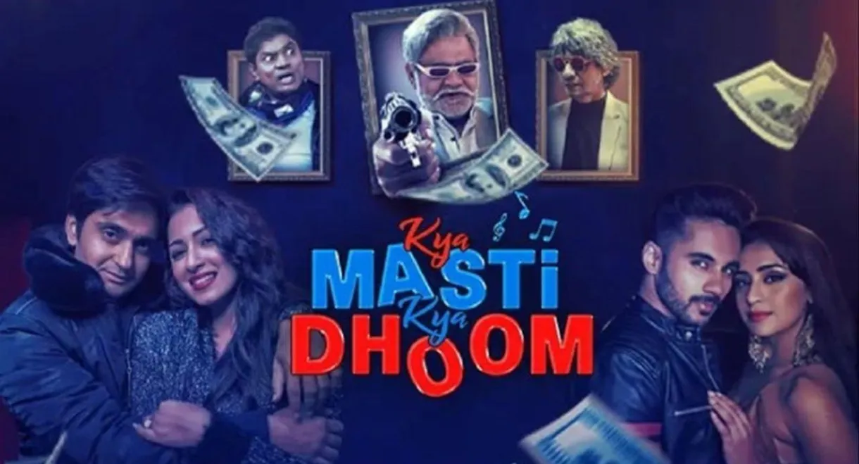 Kya Masti Kya Dhoom