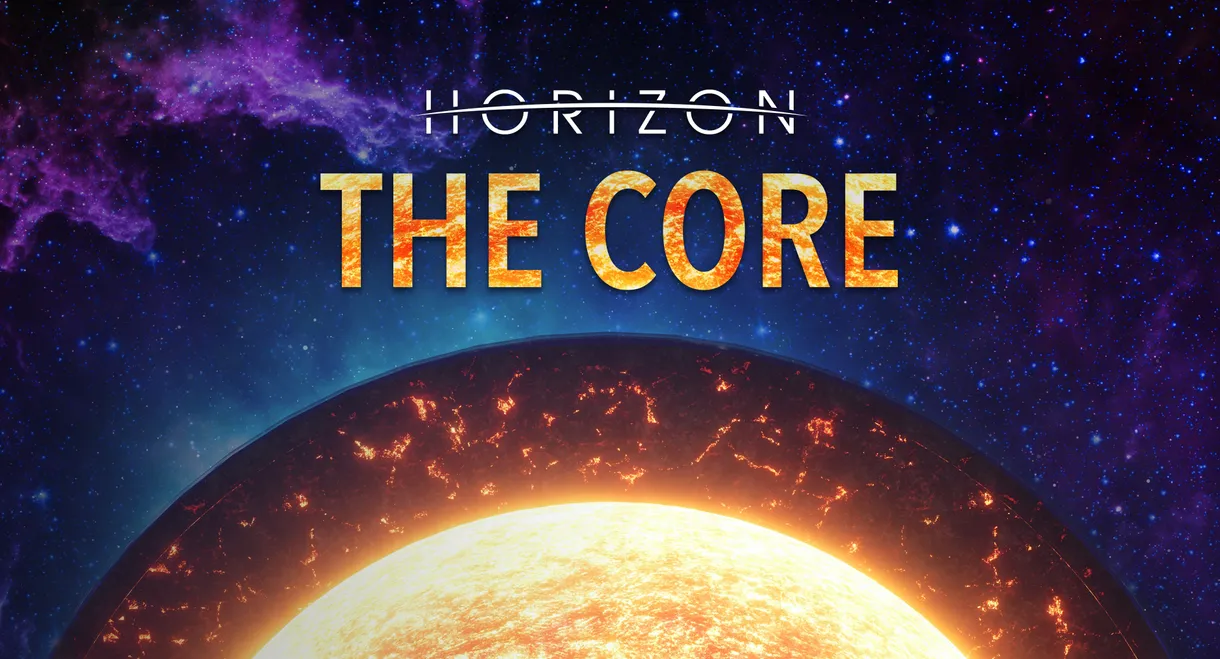 BBC Horizon: The Core