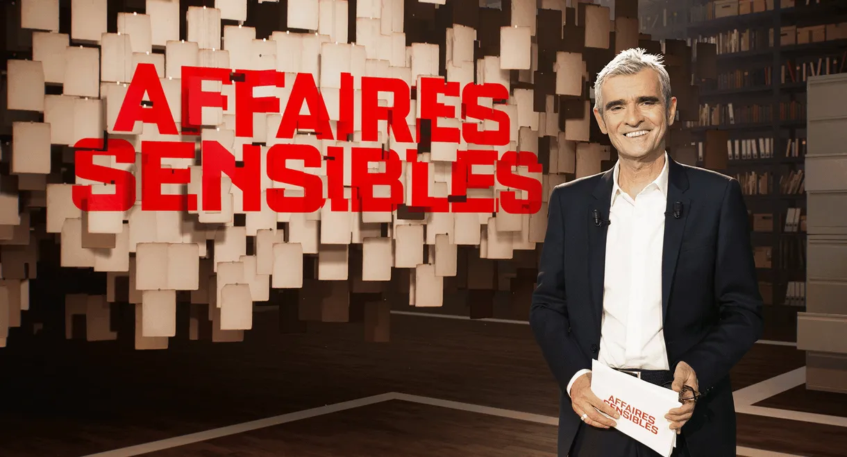 Affaires sensibles