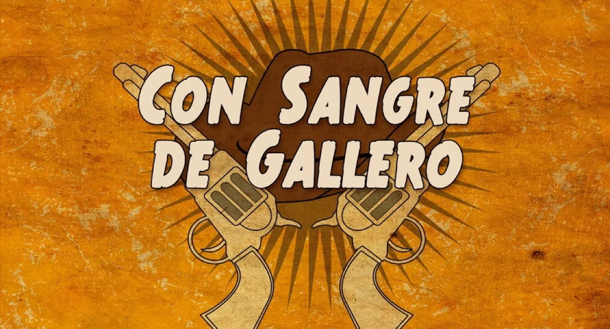Con sangre de gallero