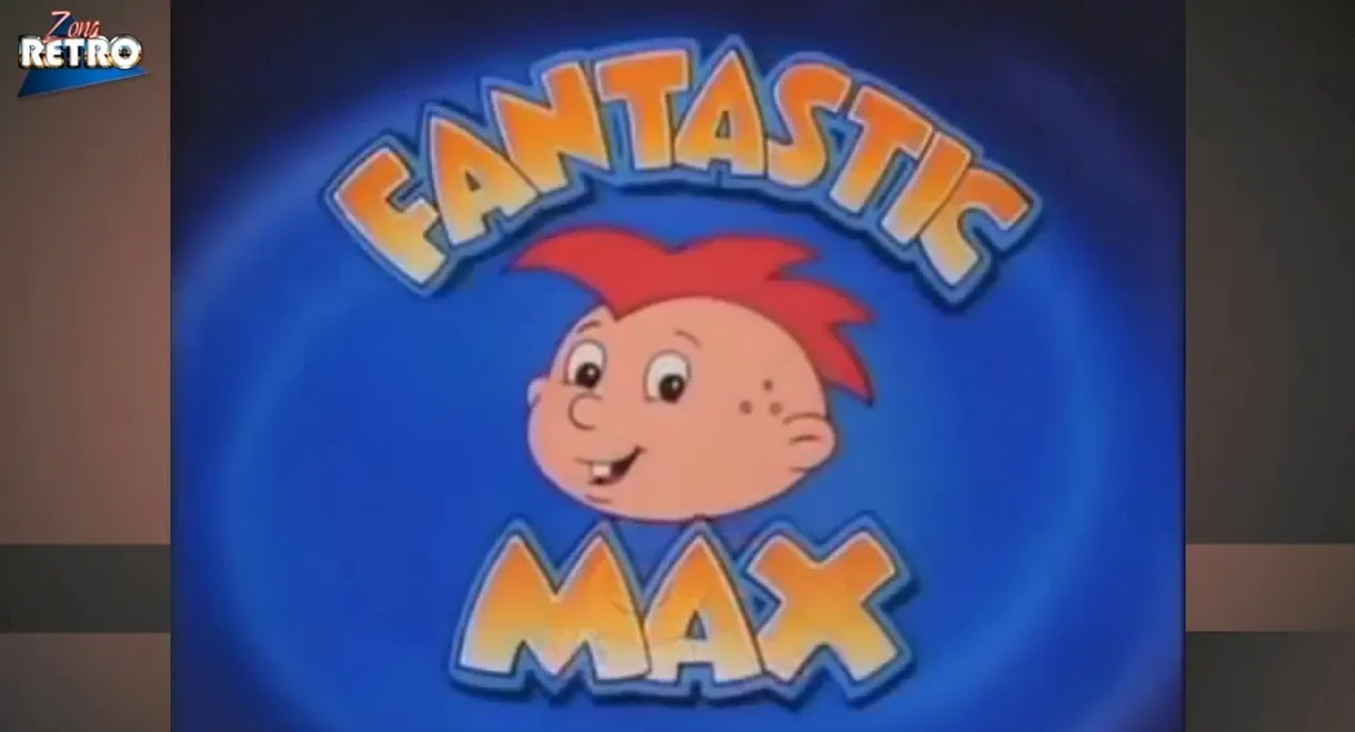 Fantastic Max