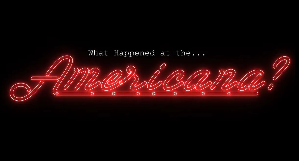 What Happened At The Americana?