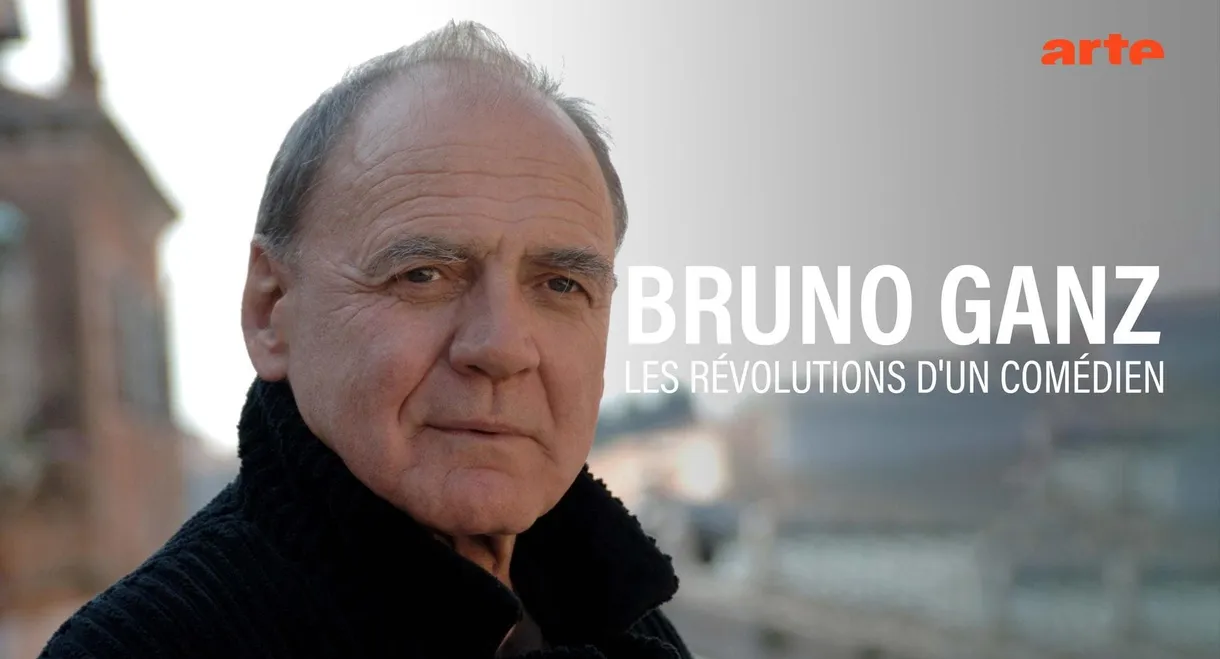 Bruno Ganz - The Longing Revolutionary