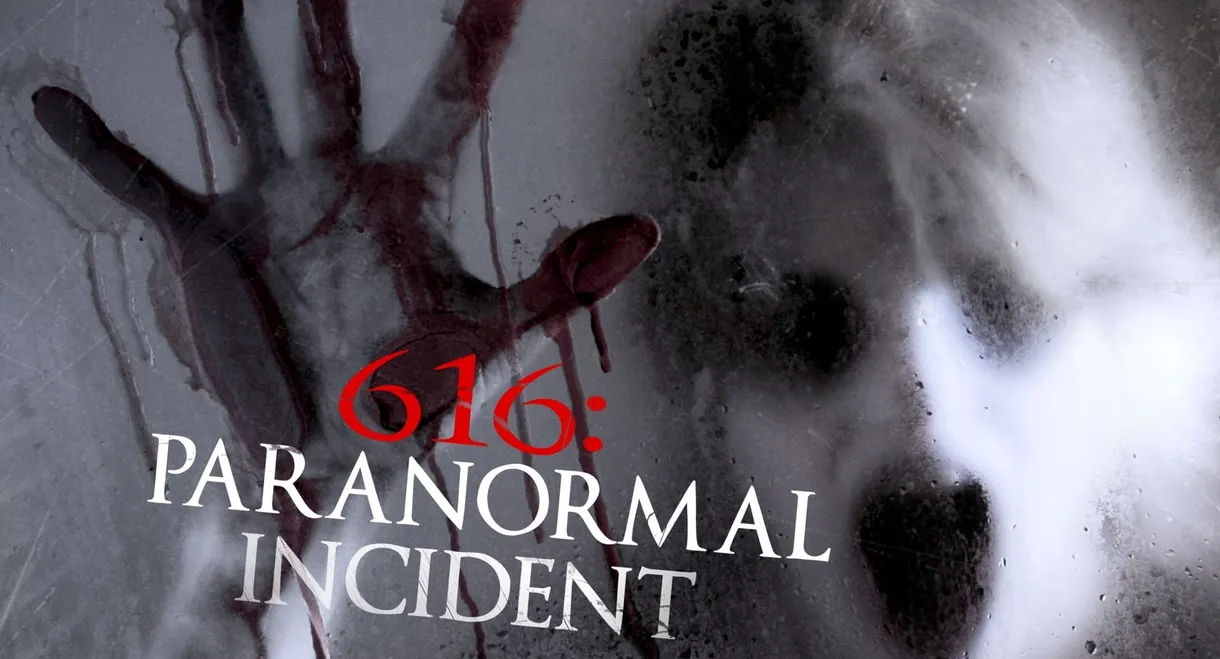 616: Paranormal Incident