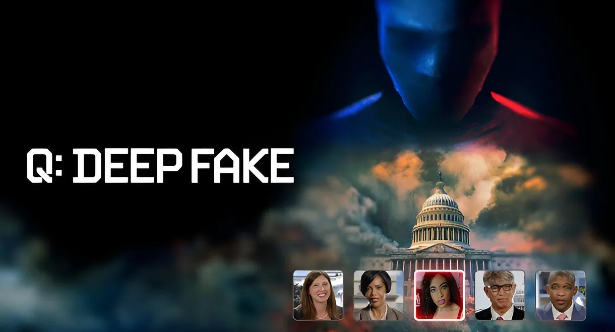 Q: Deep Fake