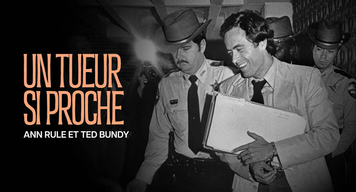"Un tueur si proche": Ann Rule et Ted Bundy
