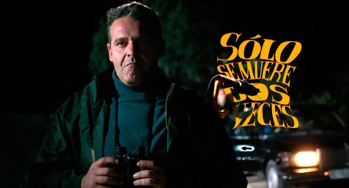 Sólo se muere dos veces