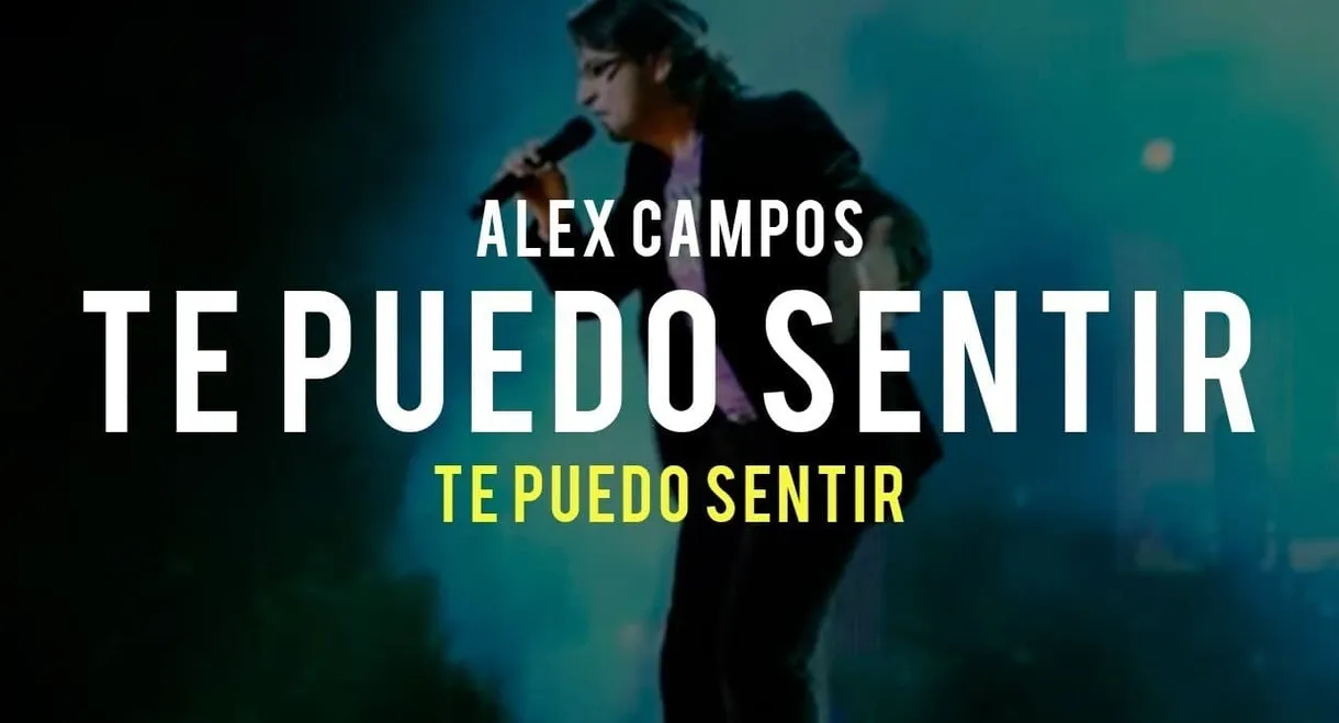 Alex Campos - Te Puedo Sentir (En Vivo)