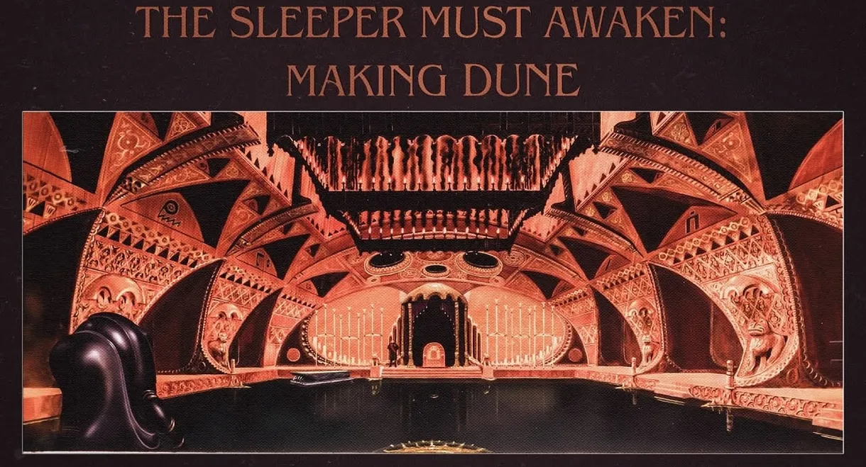 The Sleeper Must Awaken: Making Dune