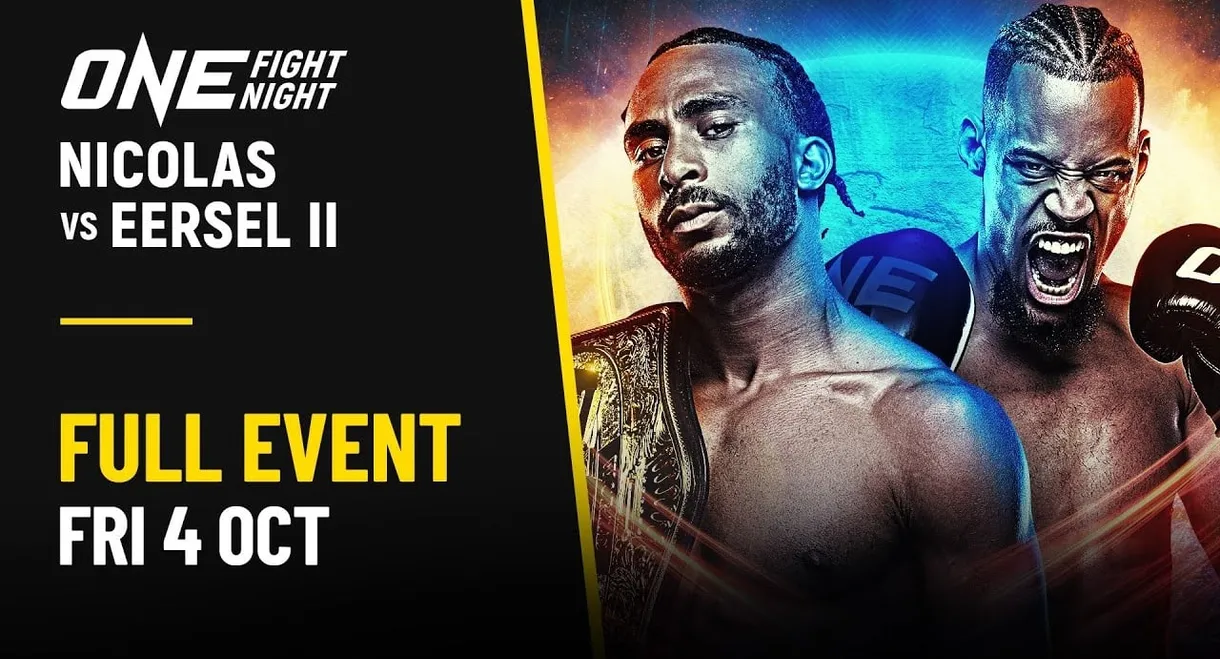 ONE Fight Night 25: Nicolas vs. Eersel 2