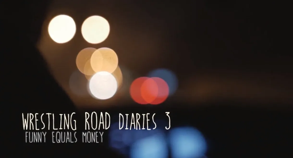 The Wrestling Road Diaries Three