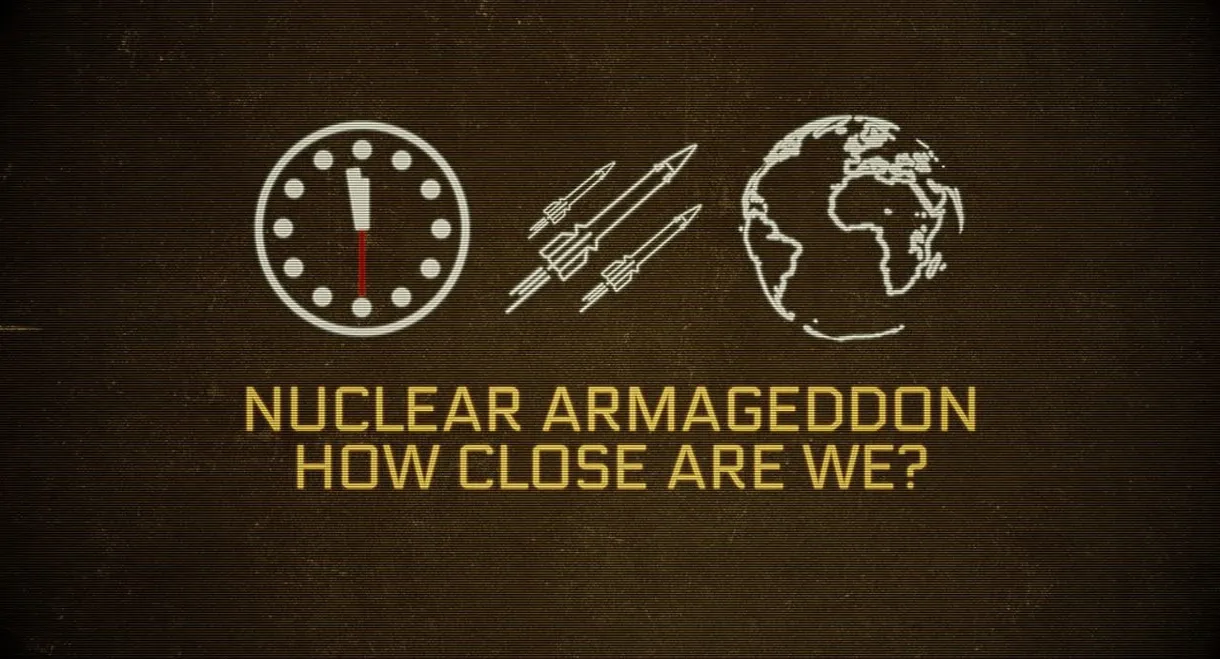 Nuclear Armageddon: How Close Are We?