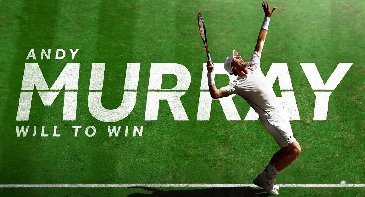 Andy Murray: Will to Win