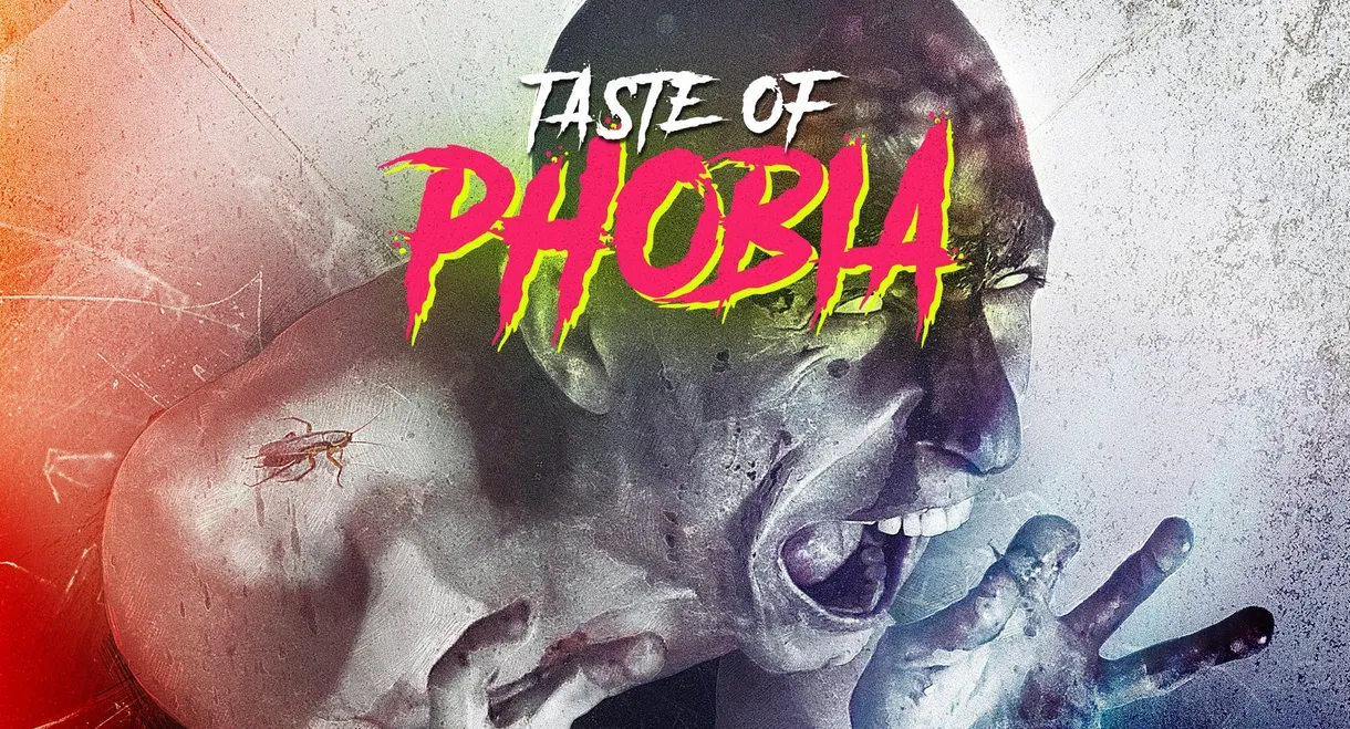 A Taste of Phobia