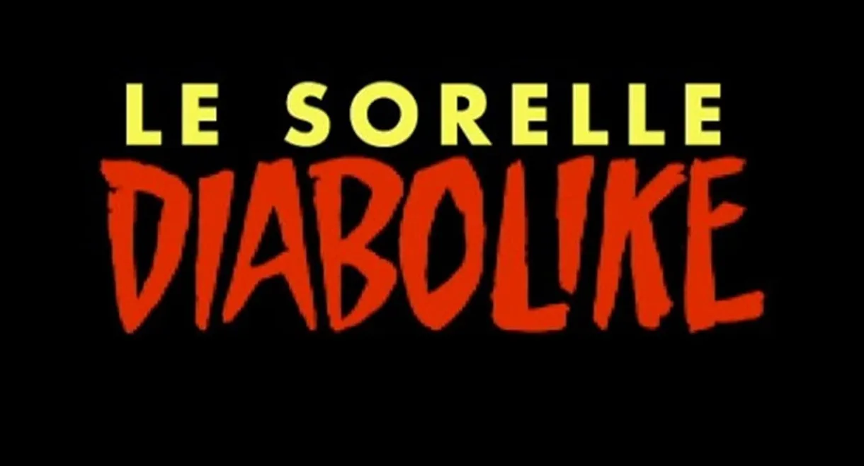 Le sorelle Diabolike