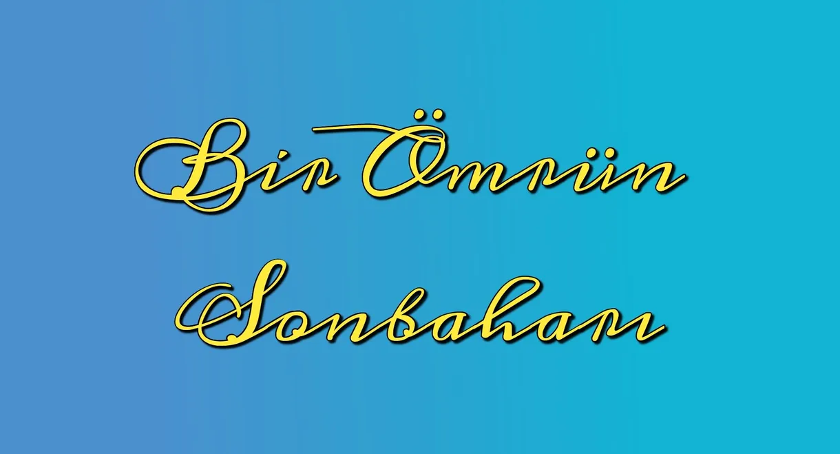 Bir Ömrün Sonbaharı
