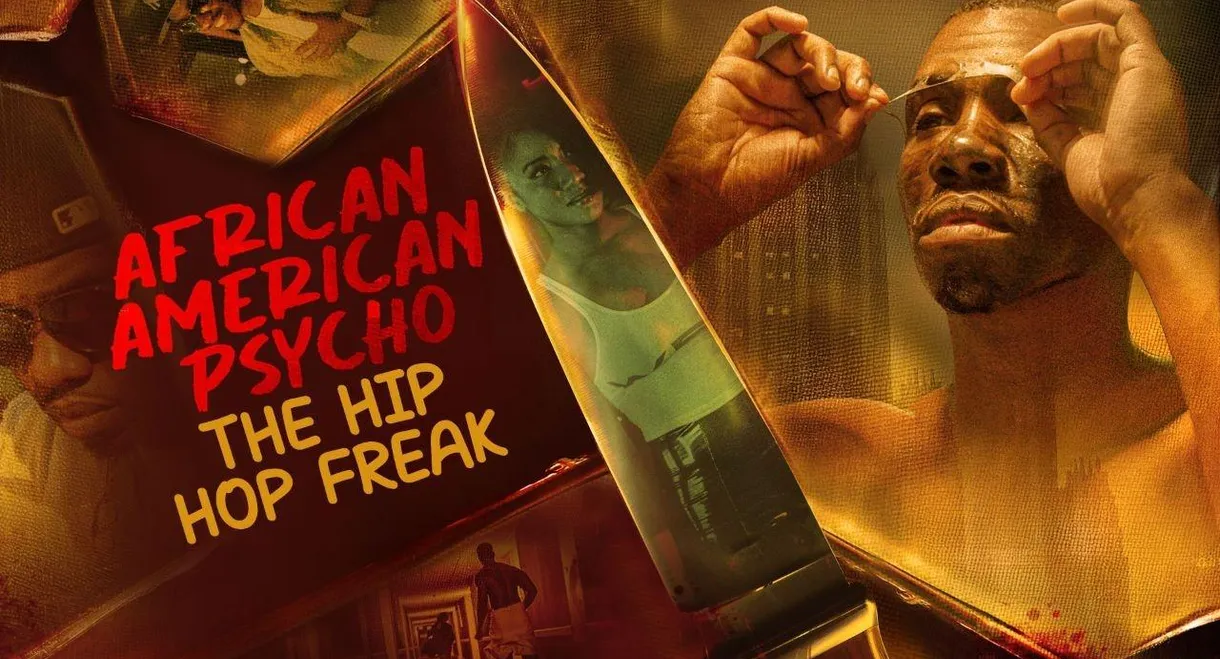 African American Psycho: The Hip Hop Freak