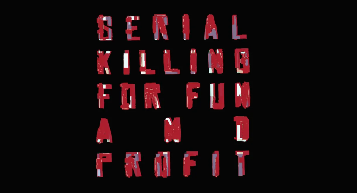 Serial Killing for Fun and Profit