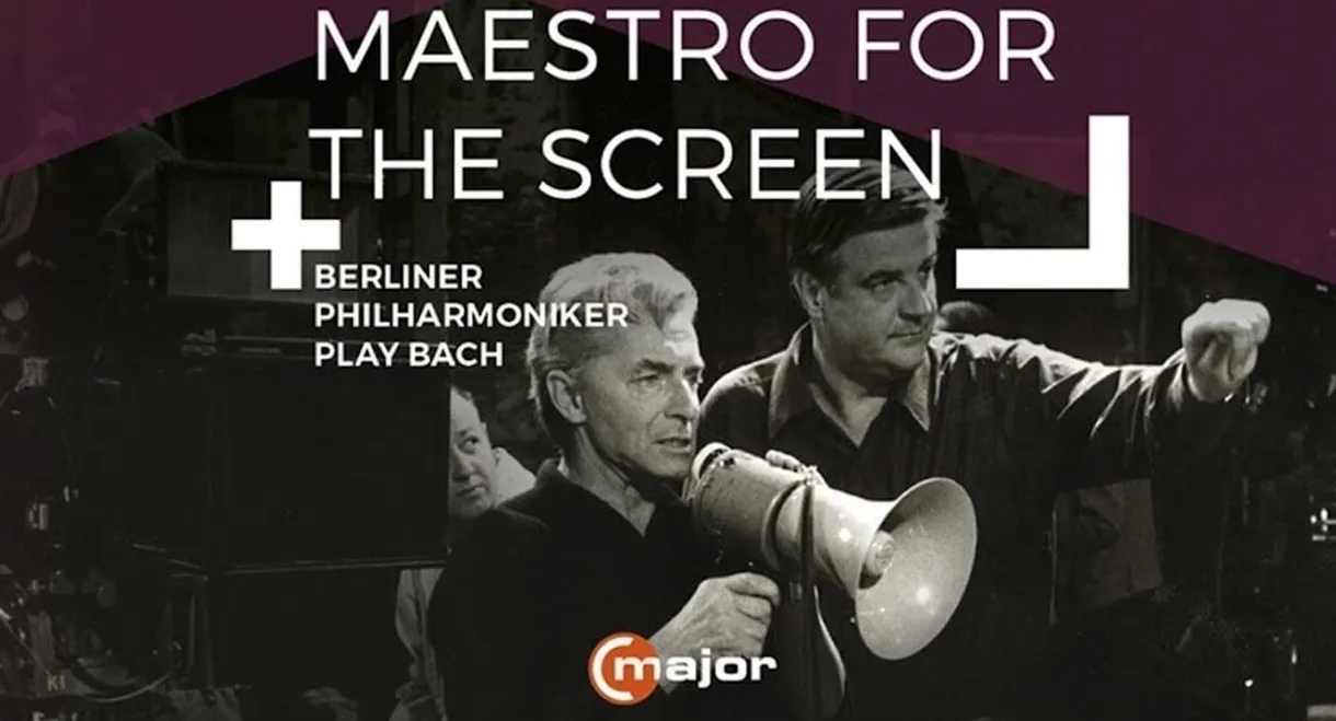 Herbert von Karajan: Maestro for the Screen