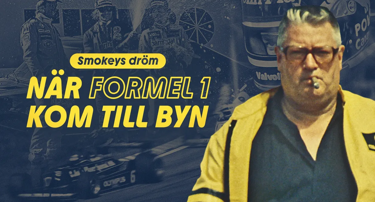 Smokeys dröm - när Formel 1 kom till byn