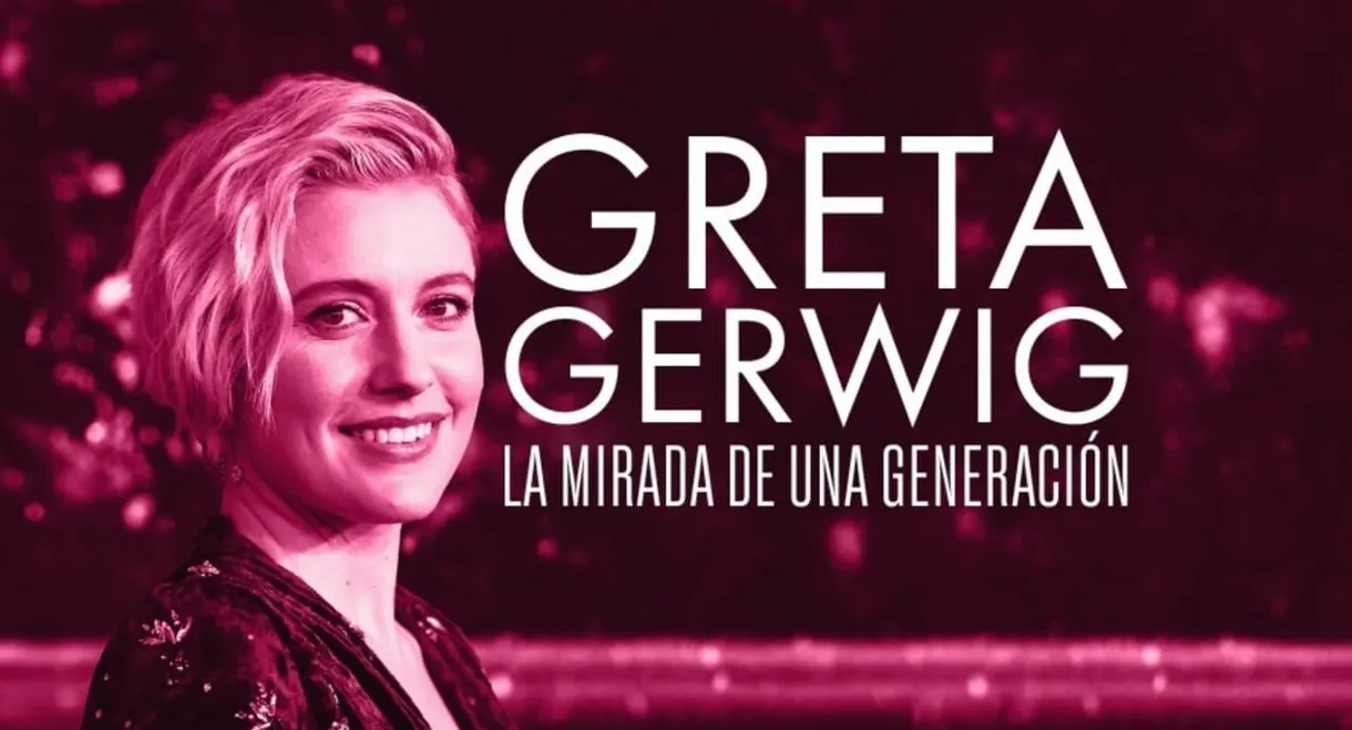 Greta Gerwig: Itinerary Of A Rising Star