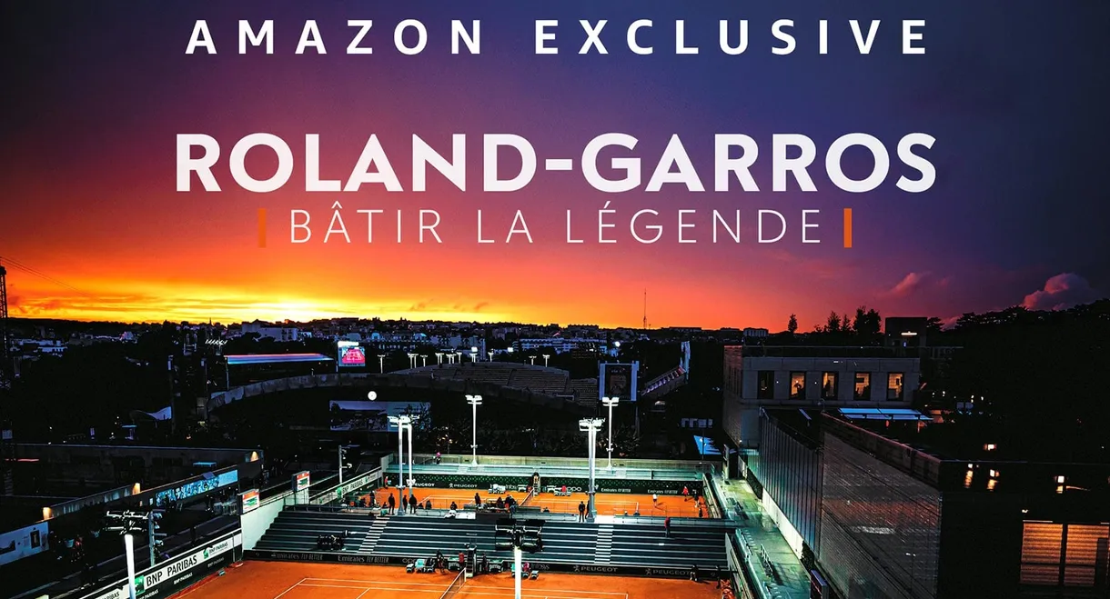 Roland-Garros : bâtir la légende