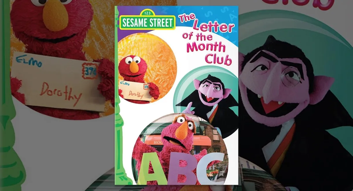 Sesame Street: The Letter of the Month Club