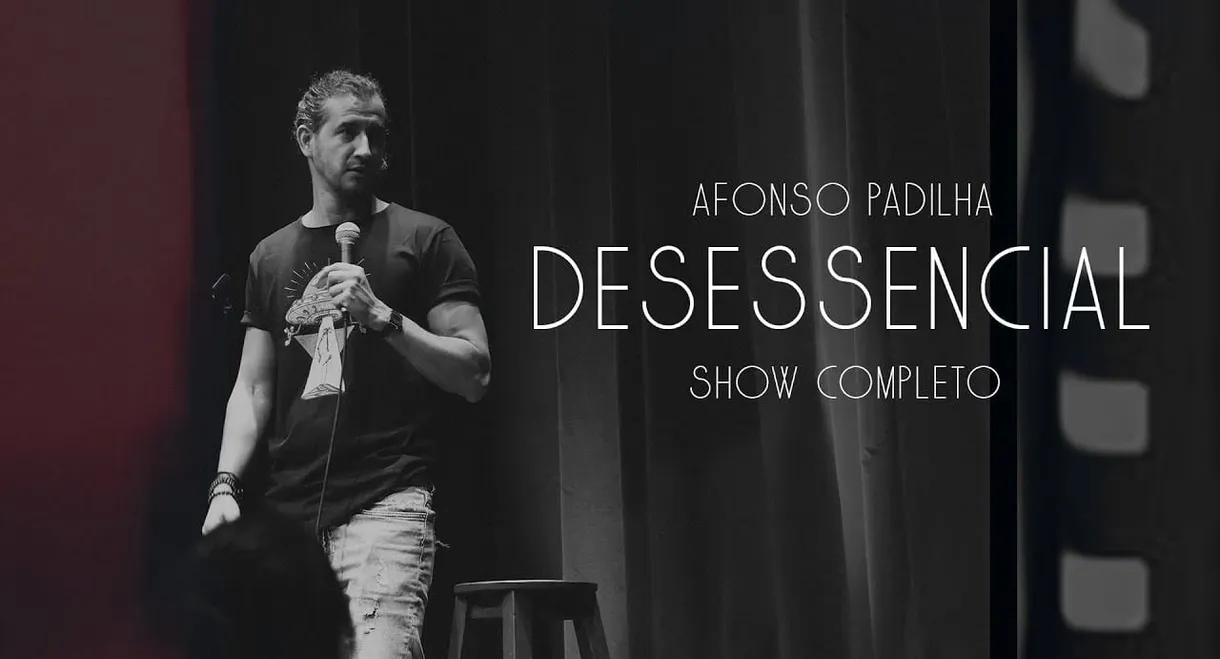 Afonso Padilha: Desessencial