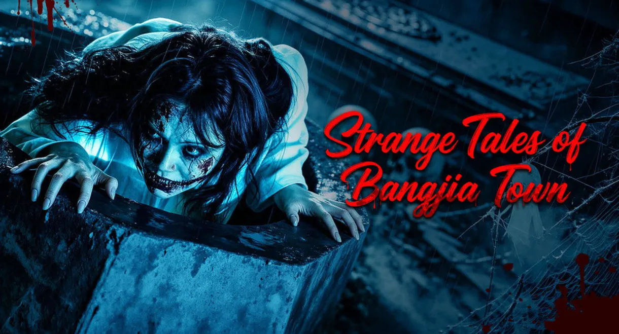 Strange Tales of Bangjia Town