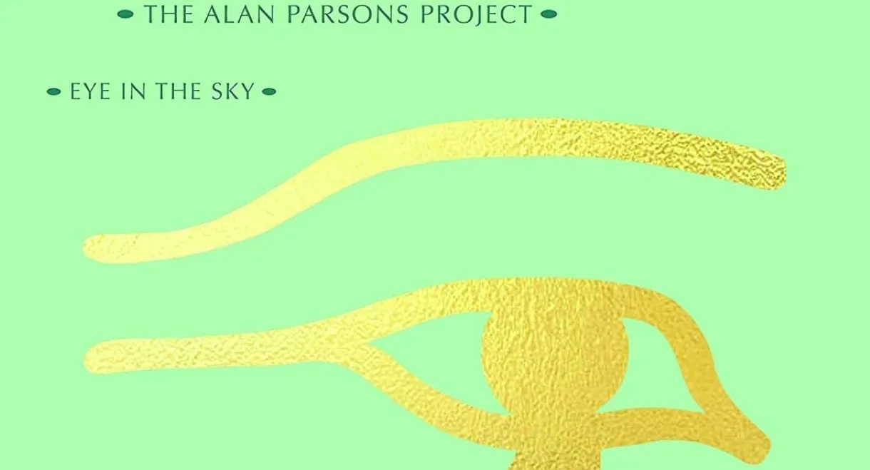 The Alan Parsons Project - Eye in the Sky