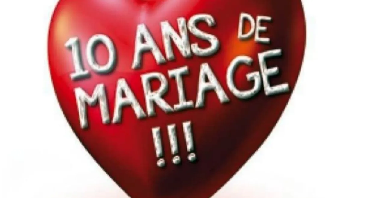 10 ans de mariage