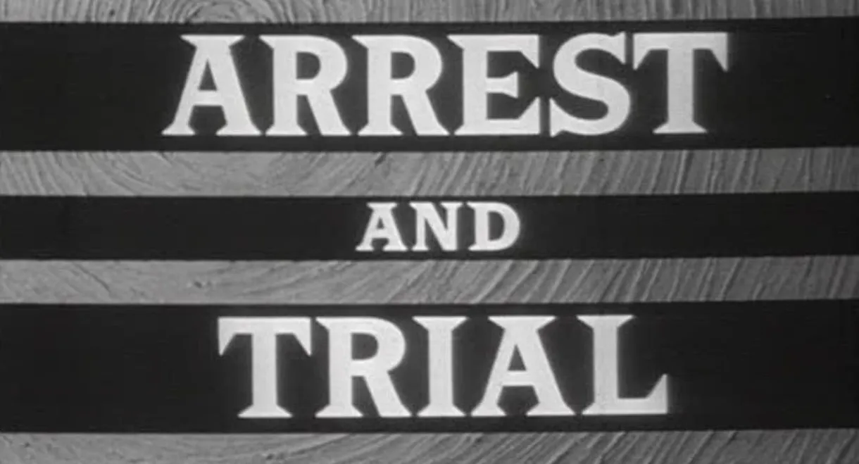 Arrest and Trial