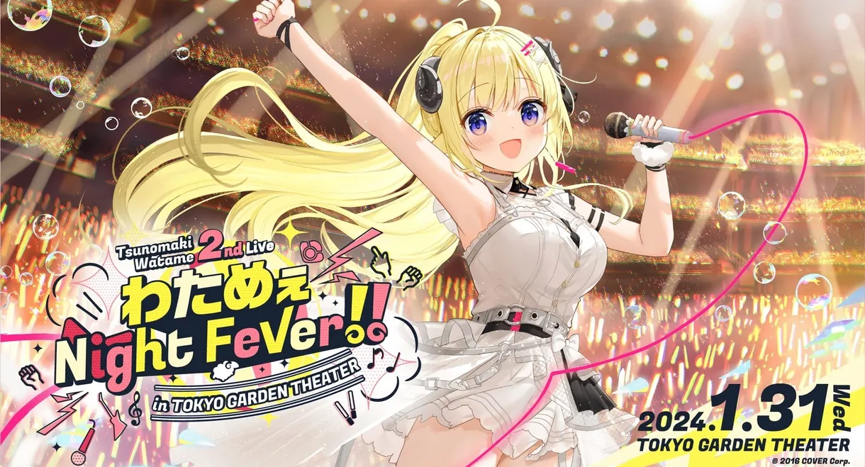 Tsunomaki Watame 2nd Live “Watame Night Fever! in TOKYO GARDEN THEATER”