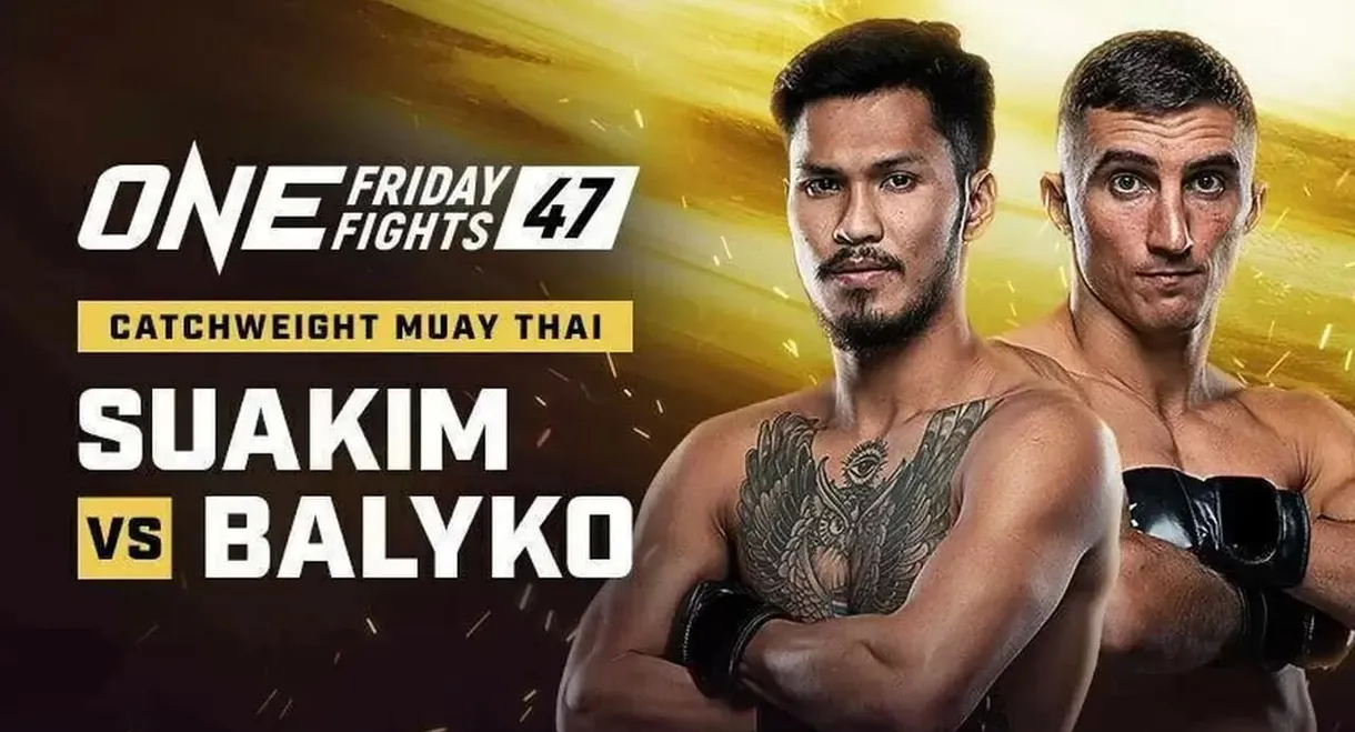 ONE Friday Fights 47: Suakim vs. Balyko