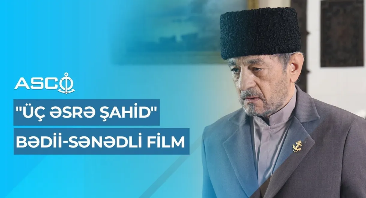Üç Əsrə Şahid