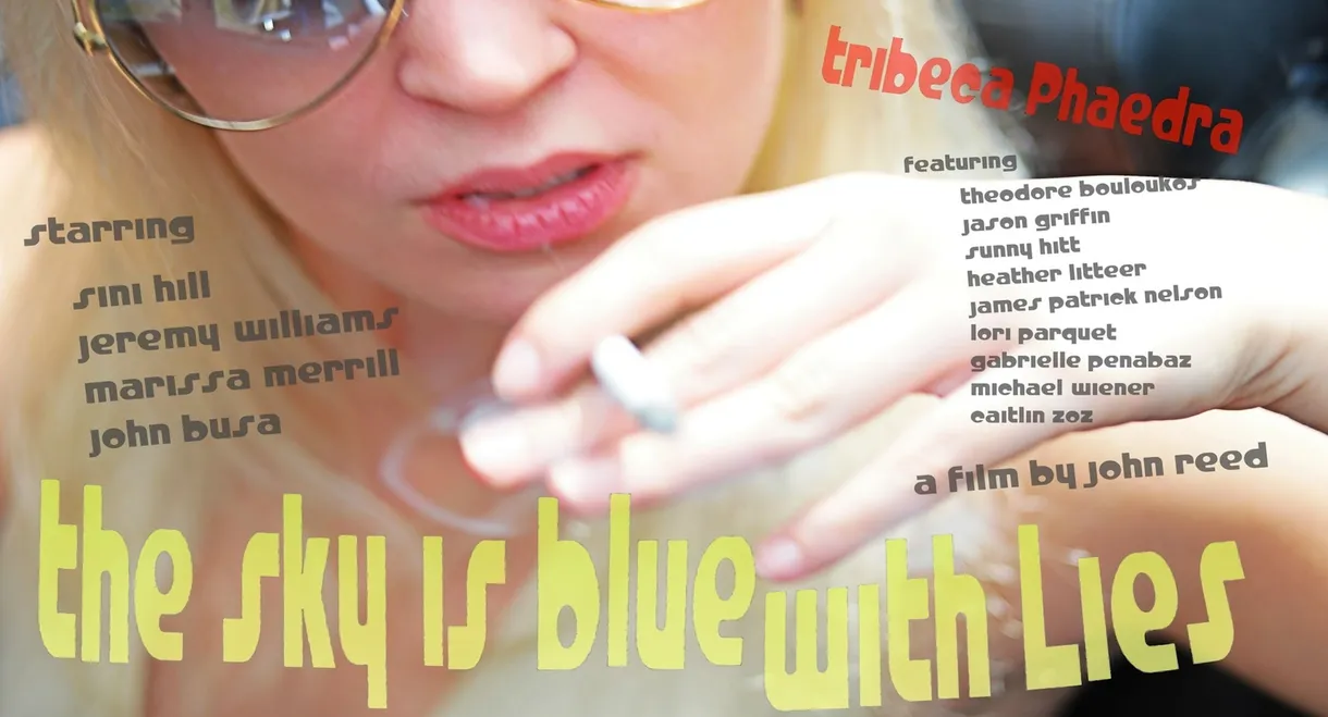 The Sky is Blue with Lies: Tribeca Phaedra