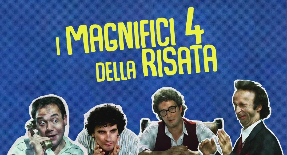 I magnifici 4 della risata