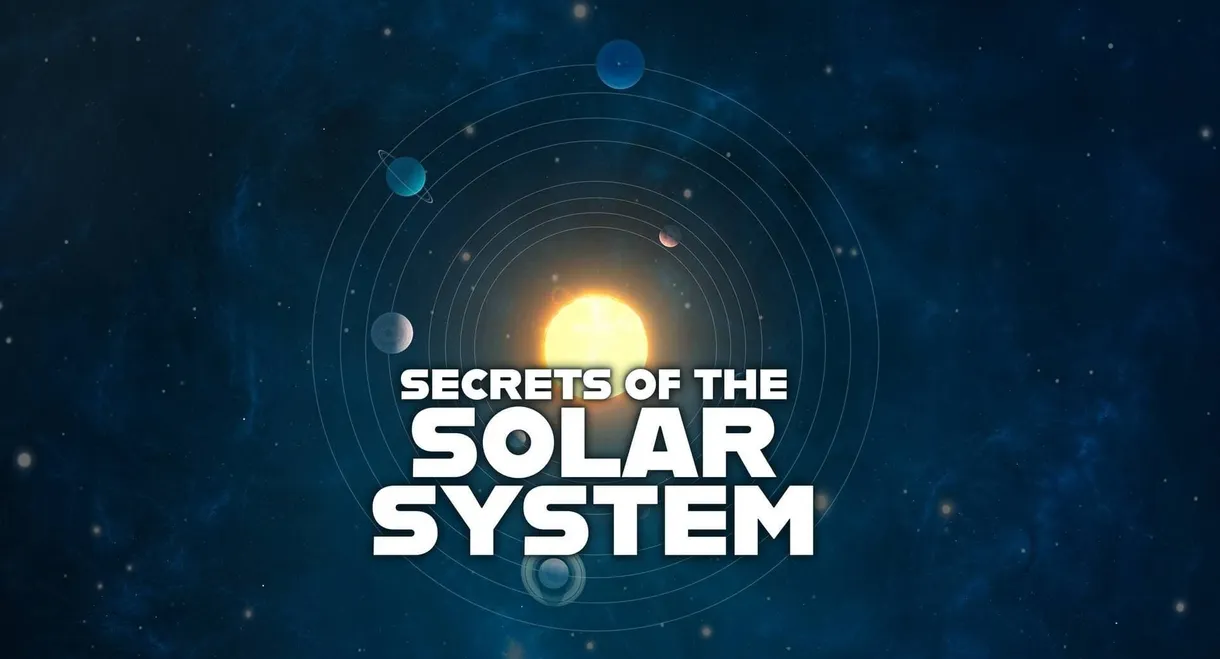 Secrets of the Solar System