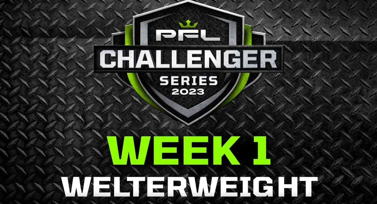 PFL Challenger Series 2023: Week 1/Welterweights