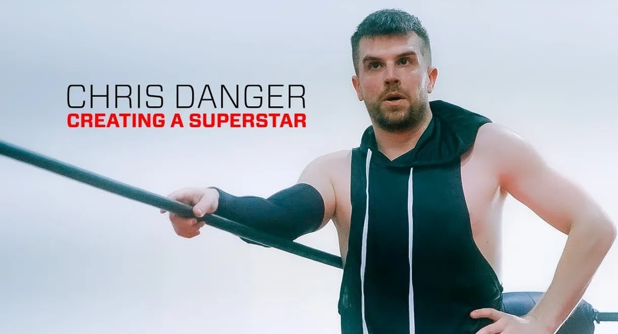 Chris Danger: Creating a Superstar
