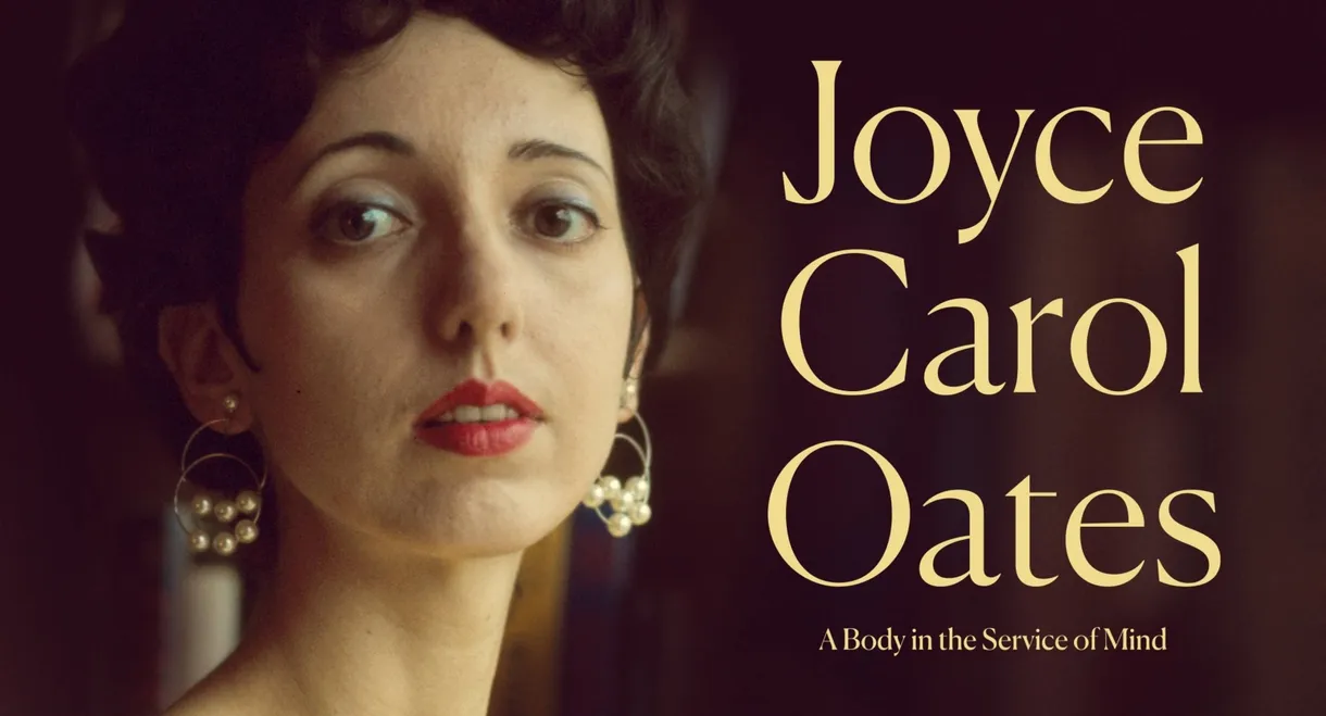 Joyce Carol Oates: A Body in the Service of Mind