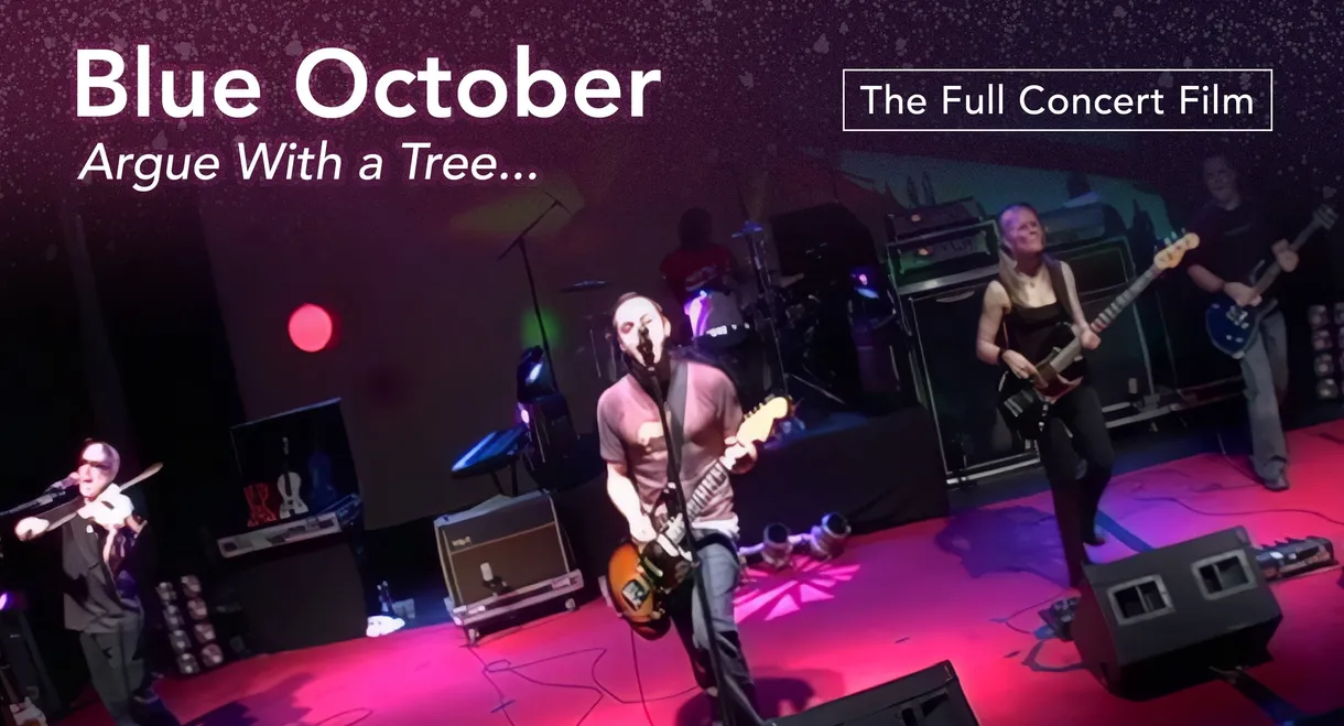 Blue October: Argue with a Tree