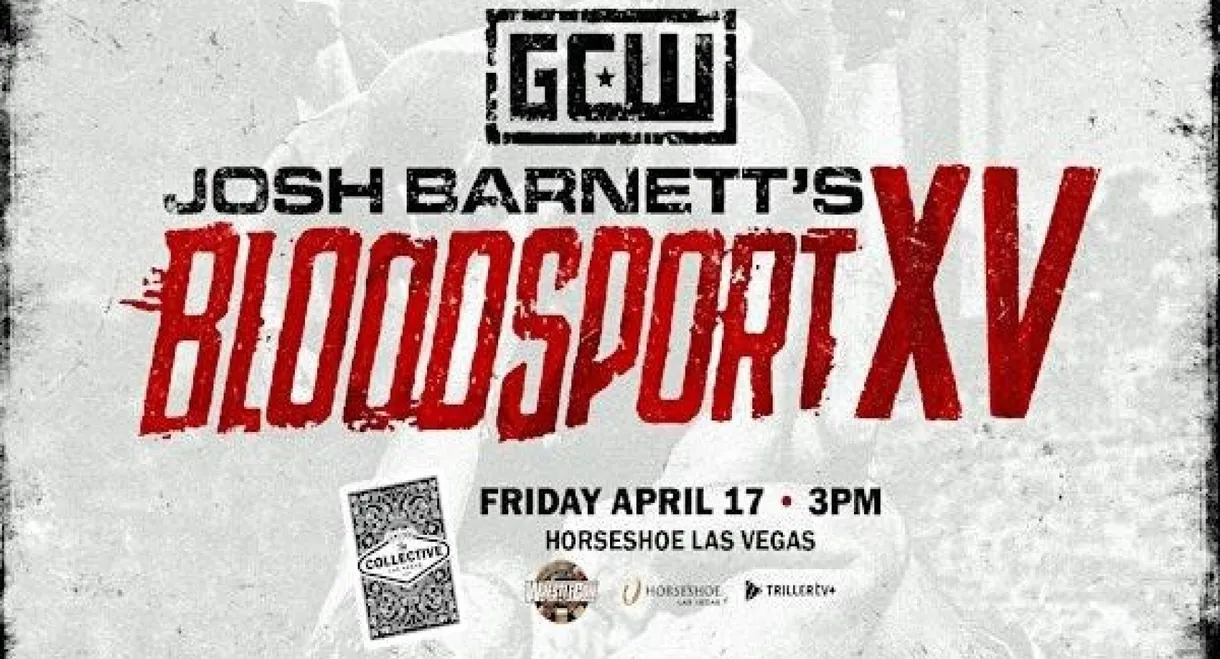 GCW: Josh Barnett’s Bloodsport XV