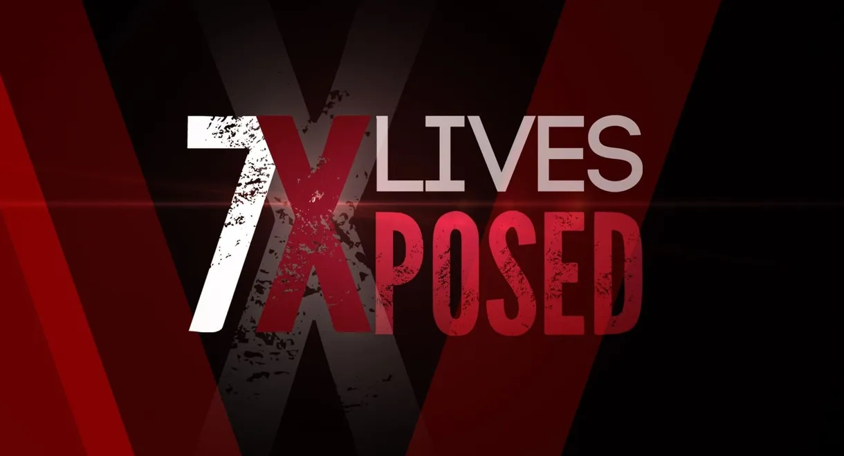 7 Lives Exposed