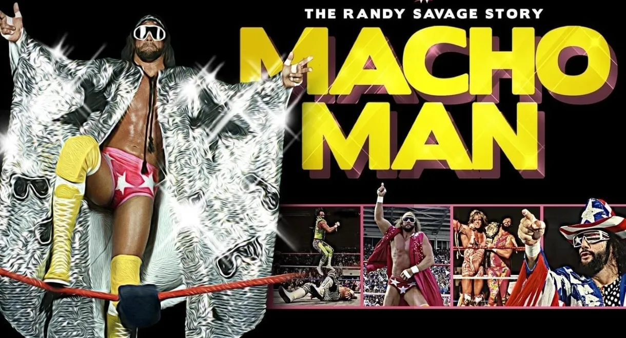 WWE: Macho Man - The Randy Savage Story