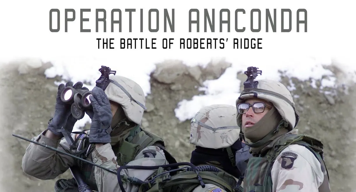 Operation Anaconda: The Battle of Roberts' Ridge